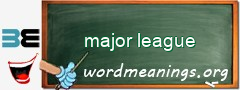 WordMeaning blackboard for major league